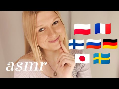 ASMR Ramble in Your Language! 😍 Polski 💜 Français 💜 Suomi 💜Русский 💜Deutsch 💜日本 💜Svenska💜