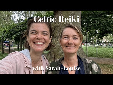 Celtic Reiki with Sarah-Louise Tilsley  @Reikidreams911