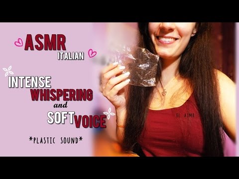 ASMR (italian♥) Intense Whispering and Soft Voice| Plastic Crinkly Sounds♡