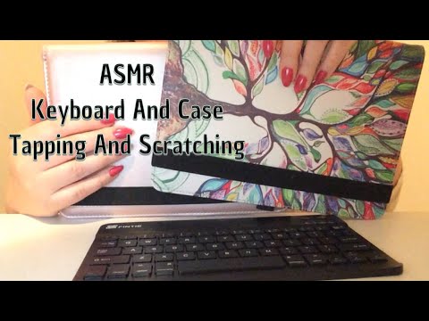 ASMR Keyboard And Case Tapping And Scratching