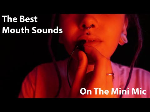 The BEST Mini Mic Mouth Sounds 👄 ASMR Brain Tingles 🤪