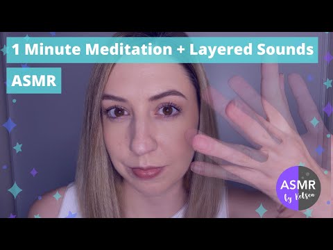 1 Minute Meditation (with layered visual ASMR)