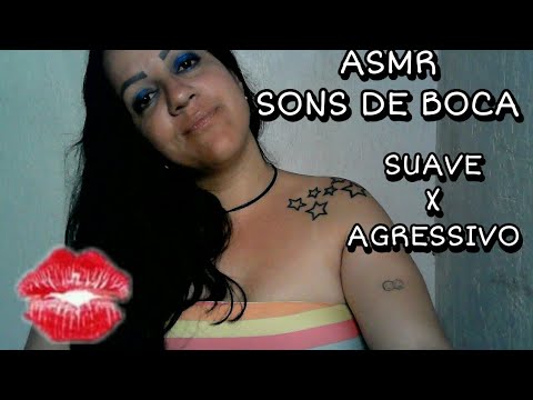 ASMR-SONS DE BOCA (SUAVE X AGRESSIVO) #asmr #arrepios #sonsdeboca #agressive #rumo3k #mouthsounds