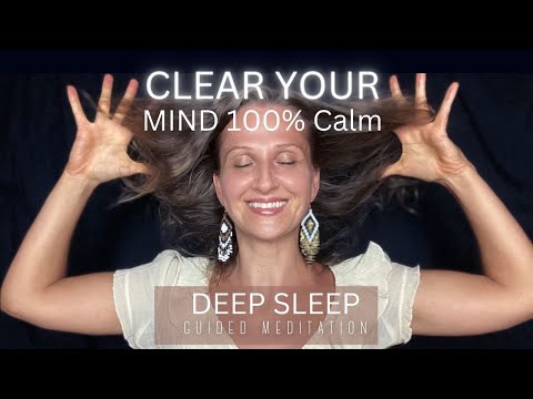 Guided Meditation To Clear Your Mind Before Bed | 100% Calm | Female Energy