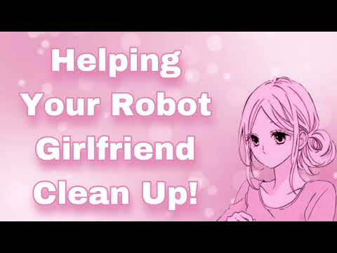 Helping Your Robot Girlfriend Clean Up! (Kuudere Girl) (Cleaning Together) (Slice Of Life) (F4A)