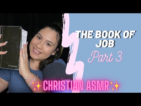 The Book of Job Part 3 | Sleep with God’s  Word ✨Christian ASMR ✨ Chap 21-32