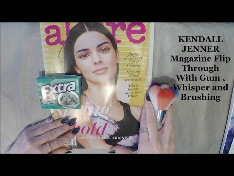ASMR Kendall Jenner Magazine Flip Through. Gum, Whisper, Brush. 42 Mins Long