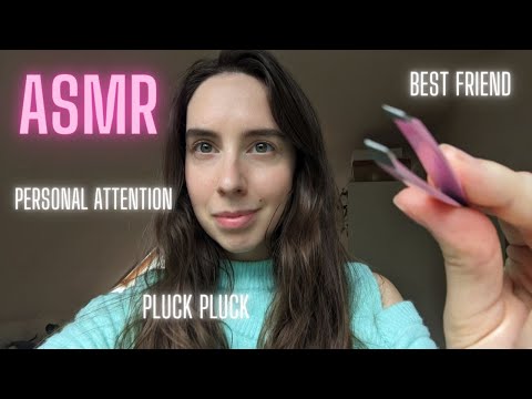 ASMR| UPCLOSE 💗 | Best Friend Plucking Your Eyebrows 💗| Personal Attention ✨ | Whispers | Pluck