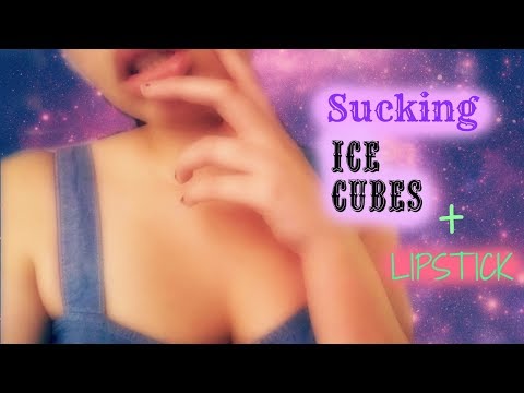 ASMR #17: Sucking Ice Cubes + Lipstick (Request)