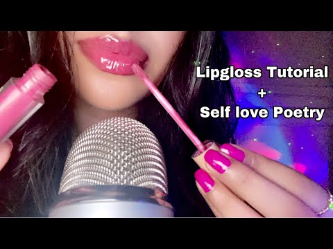 ASMR~ Lipgloss Tutorial + Self Love Poetry (Mouth Sounds & Positive Affirmations)FT. Dossier