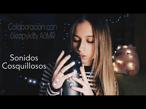 ❣❣❣ ASMR - Video de colaboración con SleepyKitty ASMR || Sonidos cosquillosos  ❣❣❣