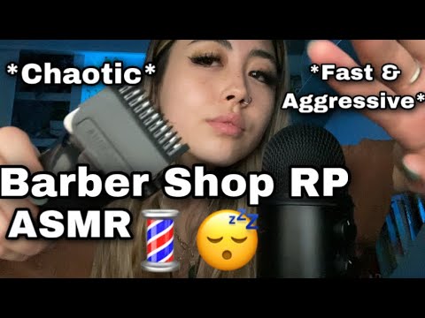ASMR | Barber Shop RP💈✂️ super Chaotic, fast paced, aggressive!!