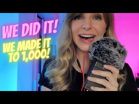 ASMR | WE DID IT! 🎉🌟 WE MADE IT TO 1,000!! 🎉
