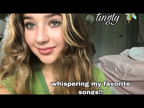 ASMR// Whispering The Lyrics To My Favorite Songs (Part 2!)