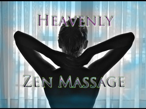Heavenly Zen Massage *ASMR*