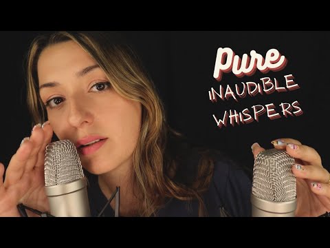 ✨ASMR✨INTENSE, PURE INAUDIBLE WHISPERS + natural mouth sounds (Super Up Close)