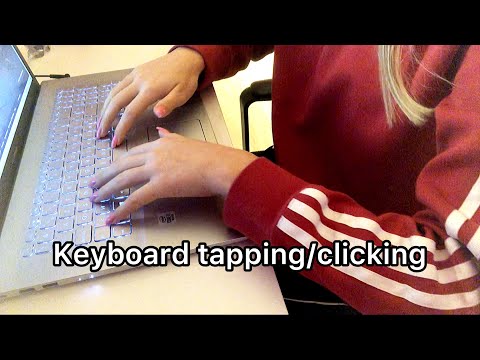 ASMR| Keyboard Clicking/Tapping