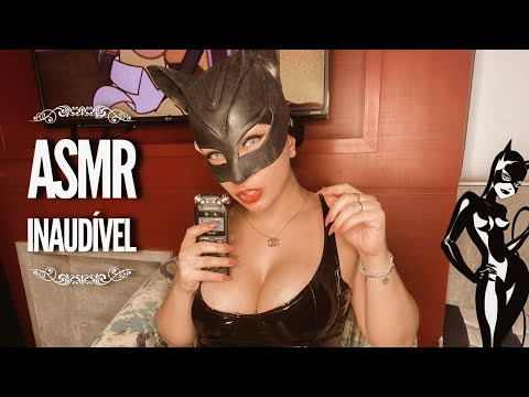 ASMR Cosplay Catwoman, inaudible whispers and mouth sounds, inaudivel sons de boca, mulher gato