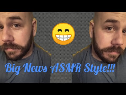 ASMR Big Ole News!!!! Ft Beard Sounds and Flutters!