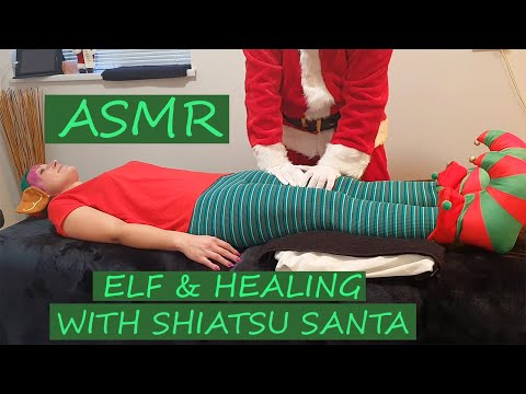 [ASMR] Elf And Healing With Shiatsu Santa