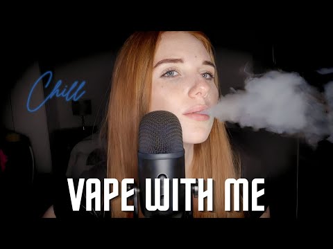 ASMR | Chill Vape with Me | Cloudy Tingles ☁️
