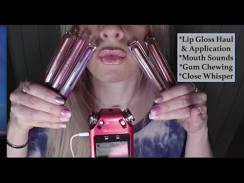 ASMR Gum Chewing Lip Gloss Haul & Application | Mouth Sounds | Tingly Whispered Ramble