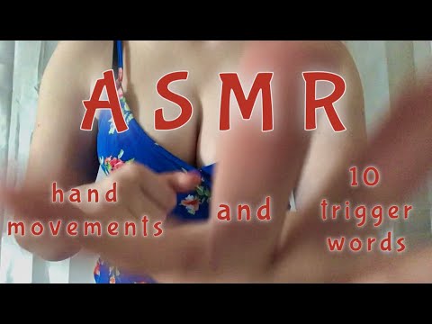 [ASMR] hand movements and 10 trigger words