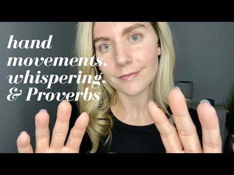 Hand Movements and Whispering Proverbs 26 & 27 \\ Christian ASMR