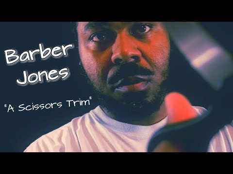 [ASMR] Haircut Roleplay with BARBER JONES "A Scissors Trim" | Hair Combing & Brushing Sounds