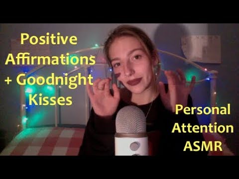 ASMR *PERSONAL ATTENTION* (positive affirmations, goodnight kisses, gentle face touching, whispered)
