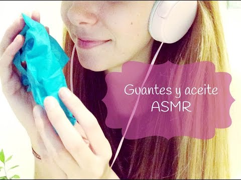 ASMR Sonidos con guantes, aceite y espuma. Español
