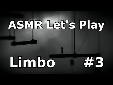 ASMR Let's Play Limbo #3 (PC)