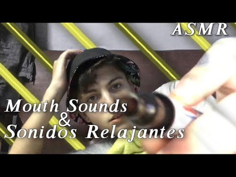 ASMR - Mouth Sounds & Sonidos Relajantes :D | Sanvi ASMR