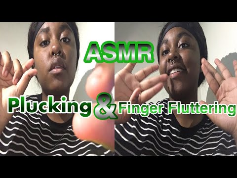 ASMR Plucking & Finger Fluttering #asmr