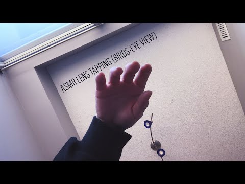 ASMR|| Birds Eye-view Hand Movements and Lens Tapping