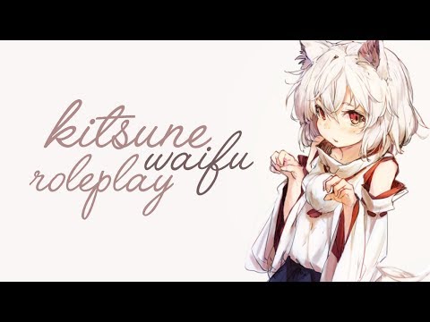 [ASMR] Sweet Kitsune Waifu Roleplay [Voice Acting] [Personal Attention]