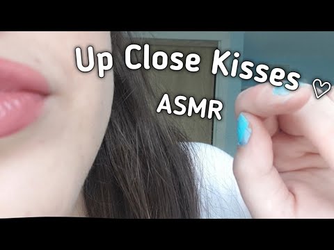 ASMR // Up Close Kisses / Personal Attention //