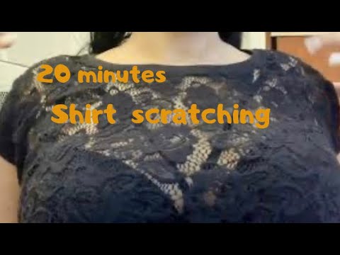 ASMR- 20 Minutes of Shirt Scratching {Custom Video} {Aggressive}