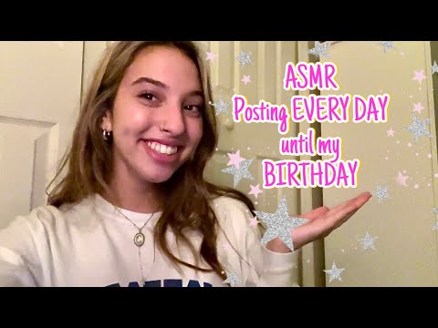 ASMR 18th Birthday Series (day 1)