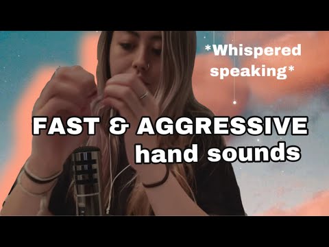 Fast & Aggressive Hand Sounds ASMR with whispered talking - Angelic ASMR