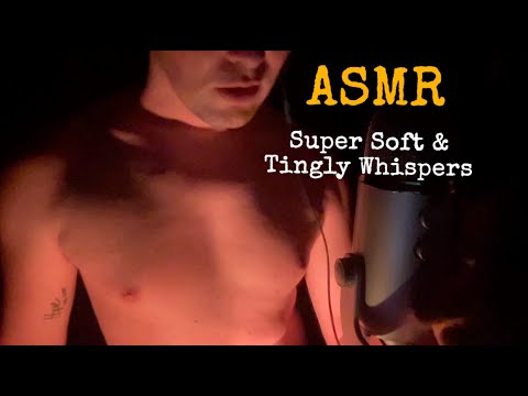 Super Soft & Tingly Whispers - ASMR