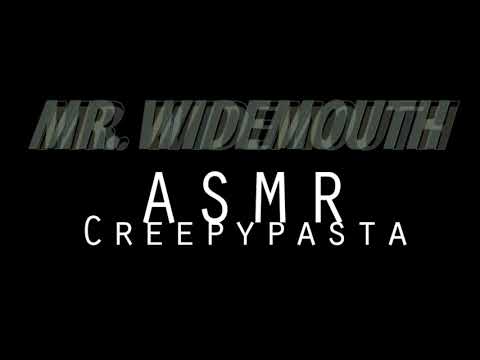 ASMR Creepypasta Reading 💀 "Mr. Widemouth"