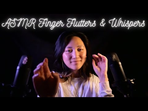 ASMR finger flutters and whispers