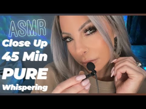 ASMR Pure Whispering In Your Ear For 45 Minutes | SUPER Close To You | Life Update | Mini Mic 🎙
