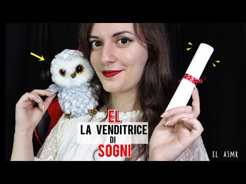 EL, LA VENDITRICE DI SOGNI.♥ Negozio di Sogni Roleplay| ASMR Italiano