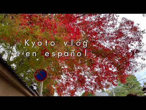 Kyoto Vlog / Otoño / Visitar el templo / スペイン語
