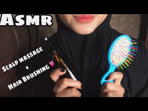Asmr | Scalp massage+Hair Brushing 💆🏻‍♀️-مساج لفروة الرأس و تمشيط الشعر "استرخاء"