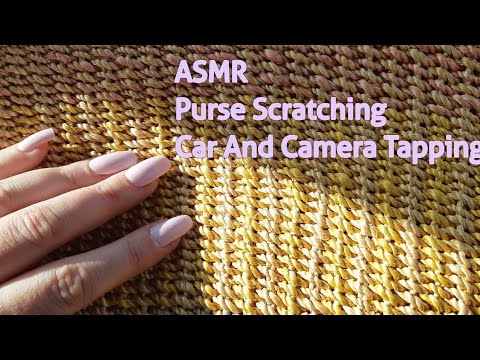 ASMR Purse Scratching Car And Camera Tapping(No Talking)Lo-fi