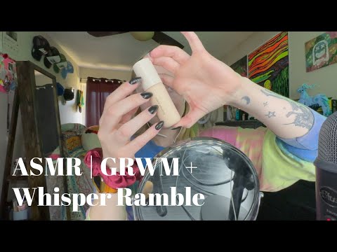 ASMR | GRWM + Whisper Ramble