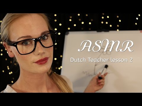 ASMR DUTCH TEACHER LESSON 2 (Soft spoken/whisper)